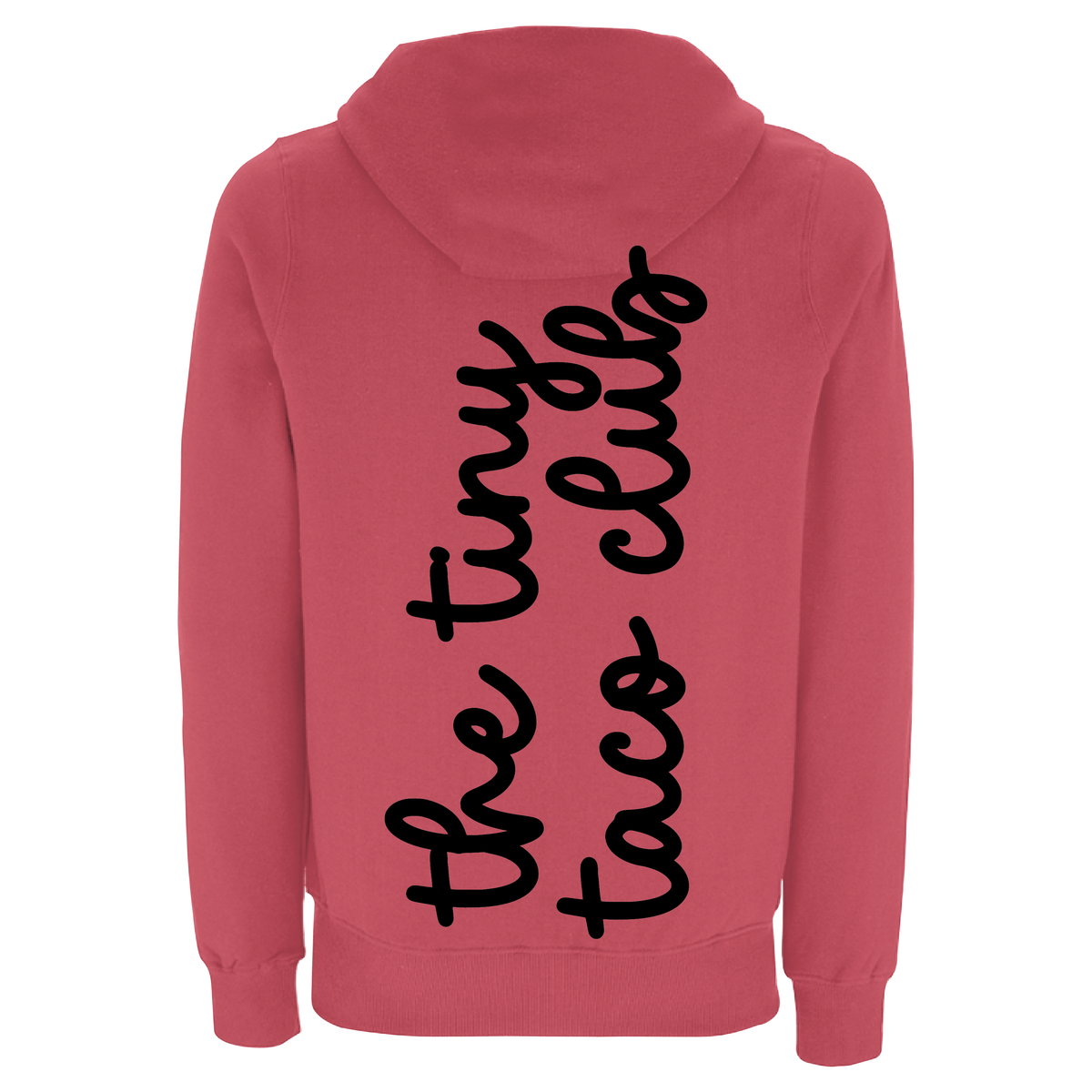 The Tiny Taco Club Hoodie