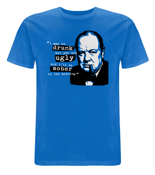 Churchill Drunk & Ugly T-Shirt
